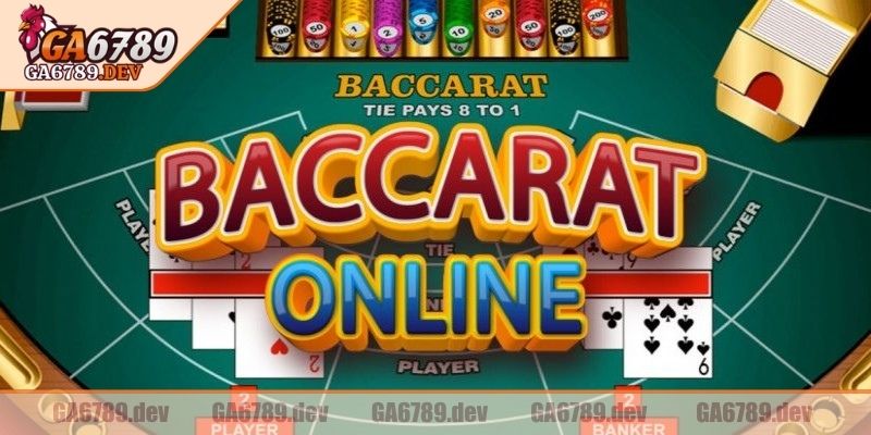 Baccarat GA6789 - Game Bài Đơn Giản, Thắng Lớn Dễ Dàng 1 Giới thiệu đôi nét cơ bản về baccarat GA6789